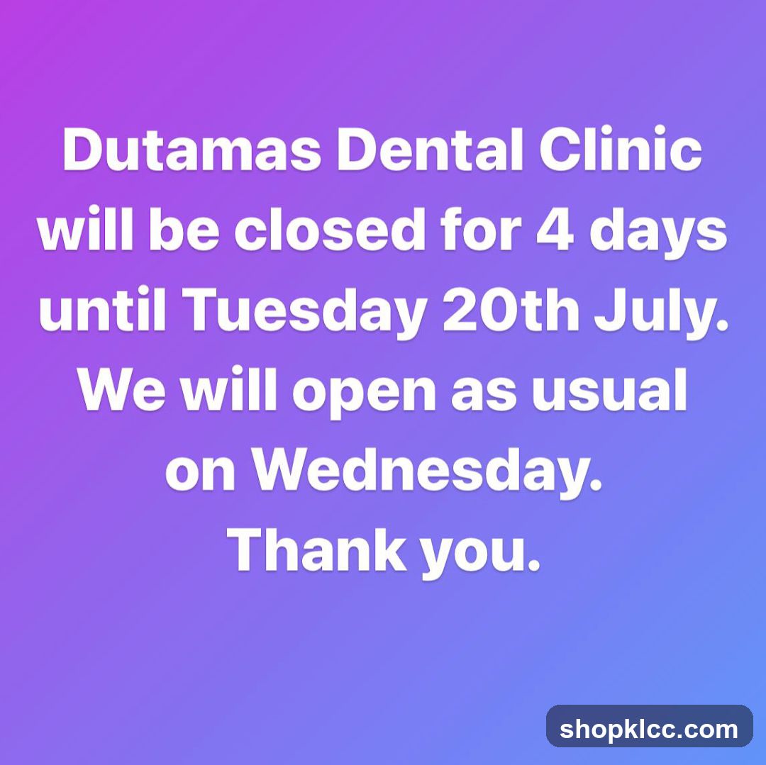 Dutamas Dental Clinic Closure Notice