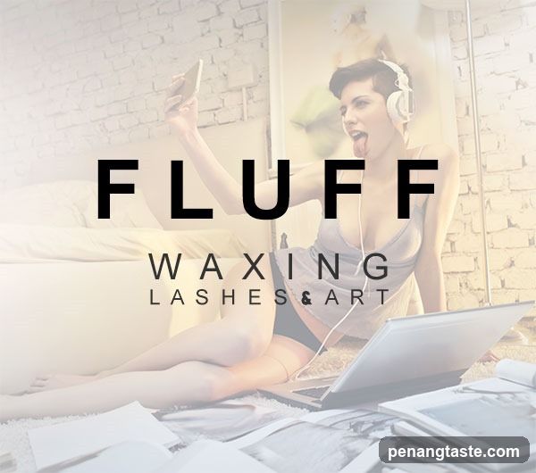 Fluff, Waxing Industry