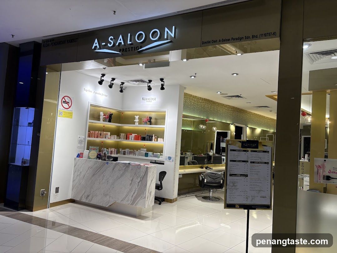 A-Saloon Prestige Gurney Paragon - Highly Recommended Best Salon in Penang