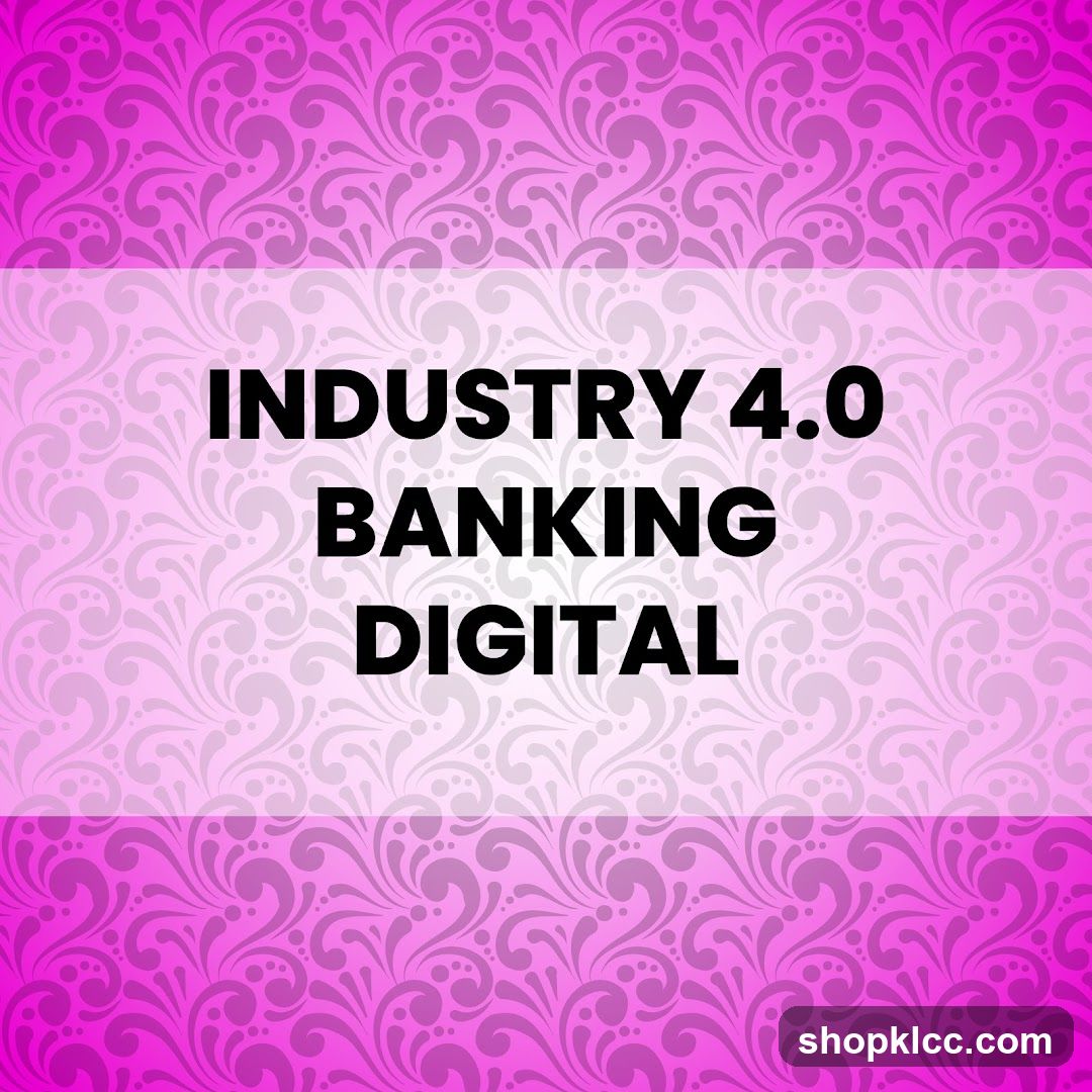 Industry 4.0 Banking Digital
