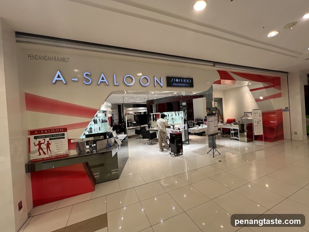 A-Saloon Gurney Plaza - Highly Recommended Best Salon In Penang