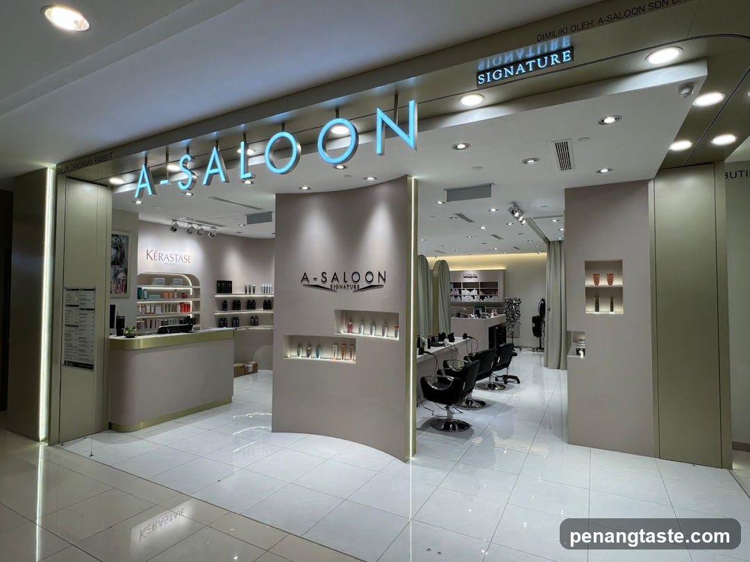 A-Saloon Gurney Plaza - Highly Recommended Best Salon In Penang